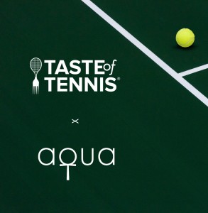 Taste of Tennis at Aqua